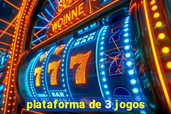 plataforma de 3 jogos