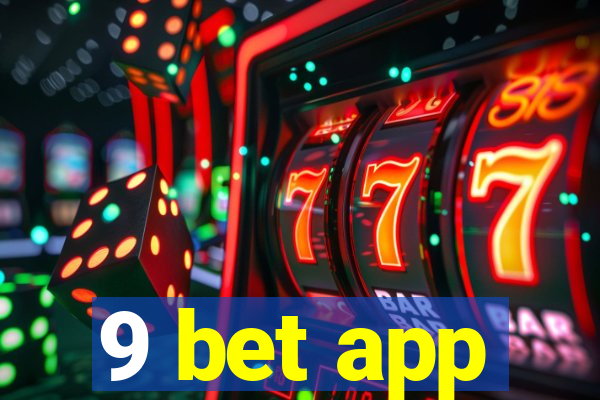 9 bet app