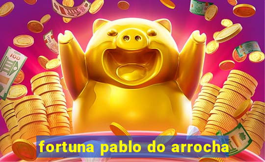 fortuna pablo do arrocha