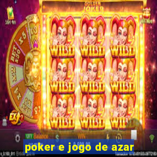 poker e jogo de azar