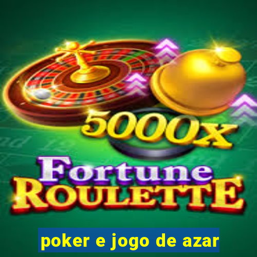 poker e jogo de azar