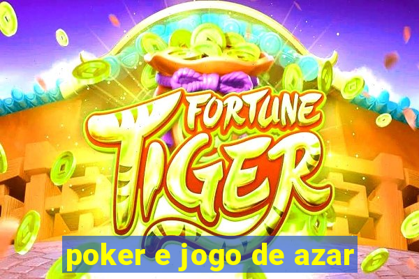 poker e jogo de azar