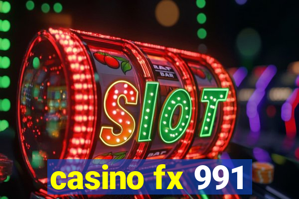 casino fx 991