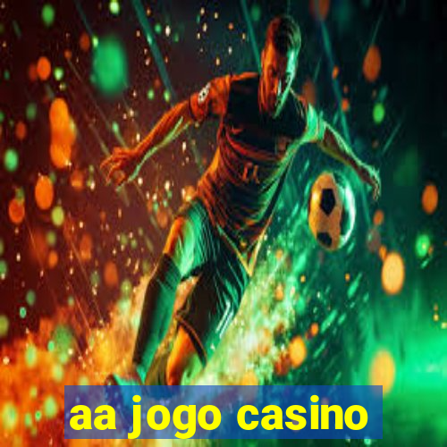 aa jogo casino