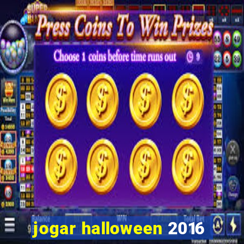 jogar halloween 2016