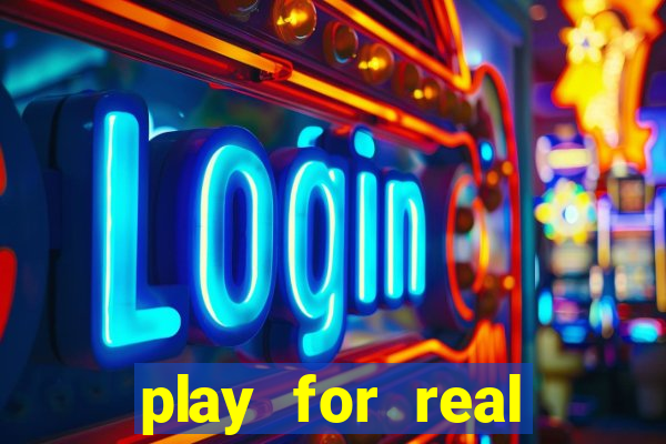 play for real money casino games