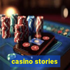 casino stories