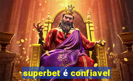 superbet é confiavel