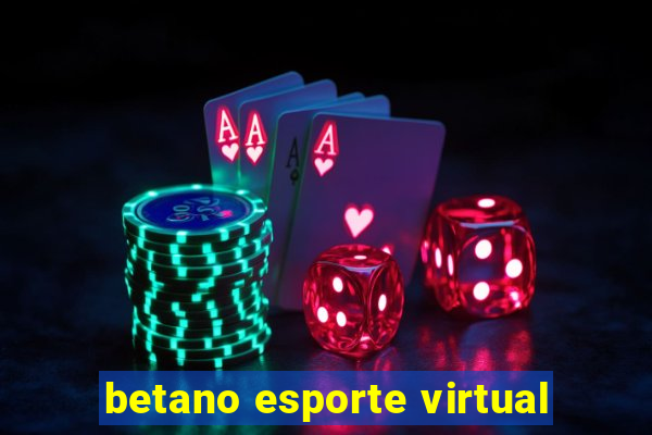 betano esporte virtual