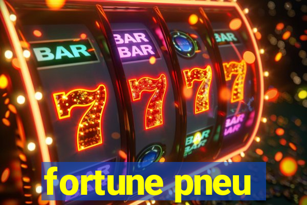 fortune pneu