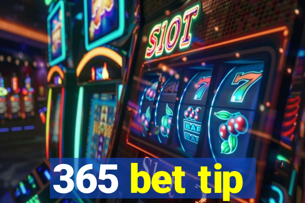 365 bet tip