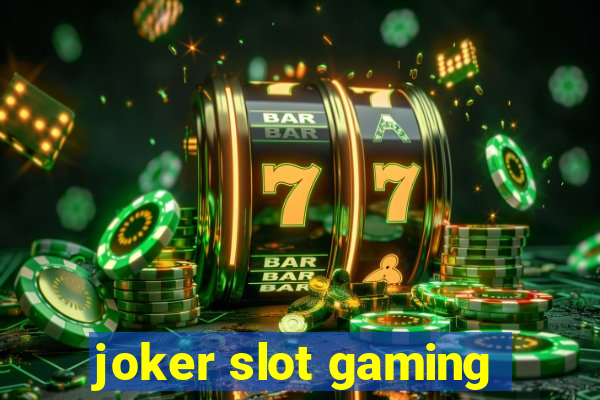 joker slot gaming