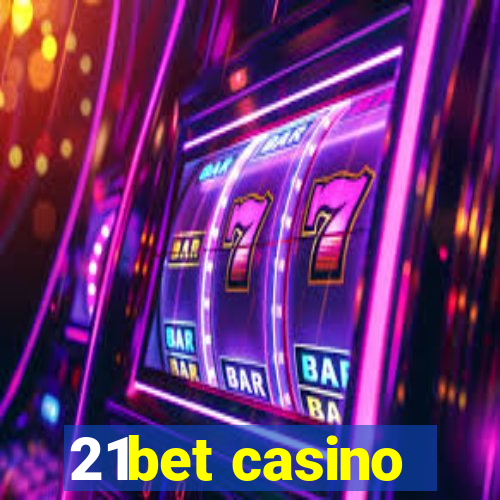 21bet casino