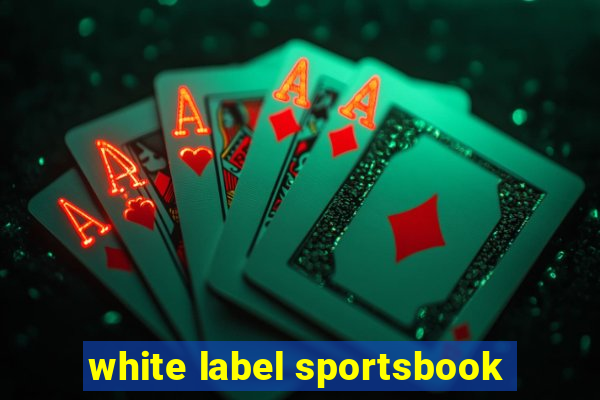 white label sportsbook