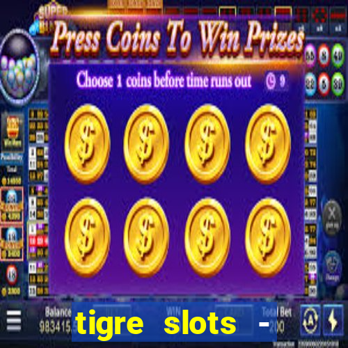 tigre slots - sortudo link