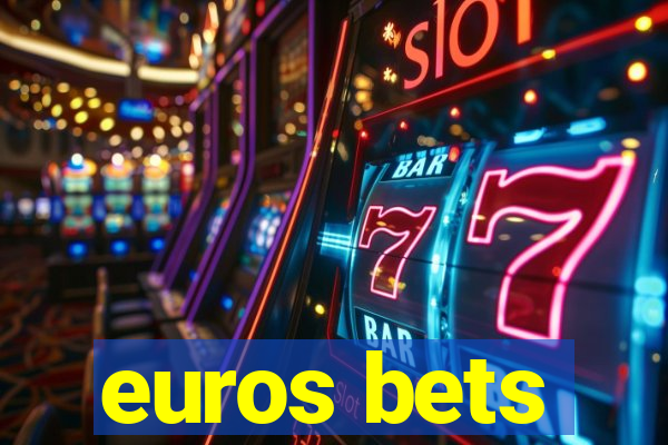 euros bets