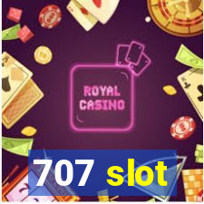 707 slot