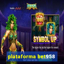 plataforma bet958