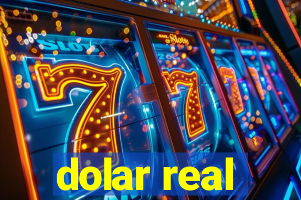 dolar real