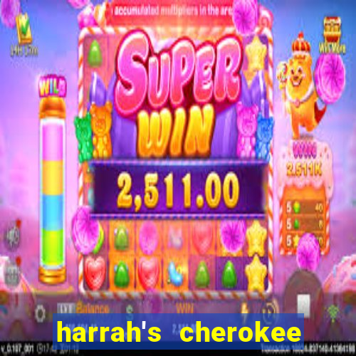 harrah's cherokee casino resort