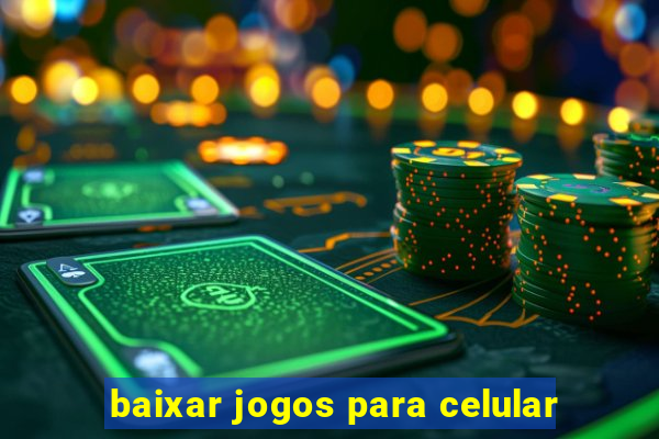 baixar jogos para celular