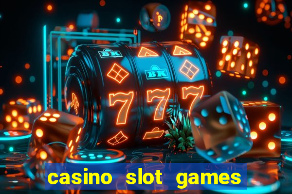 casino slot games for real money