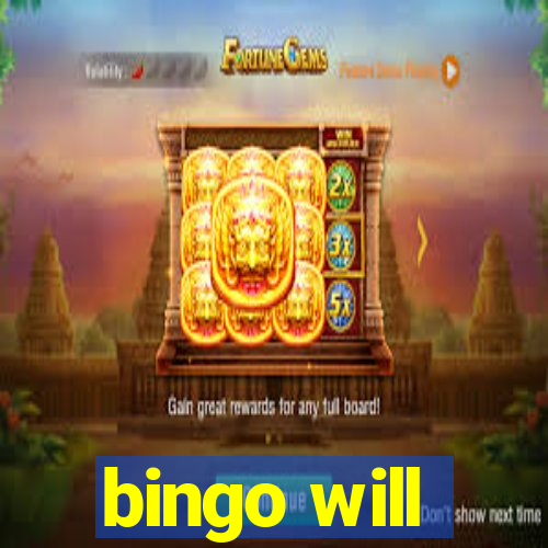 bingo will