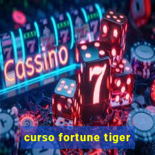 curso fortune tiger