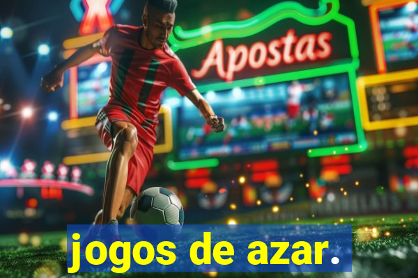 jogos de azar.