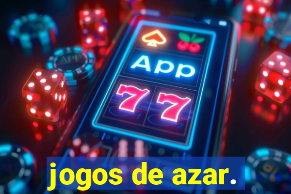 jogos de azar.