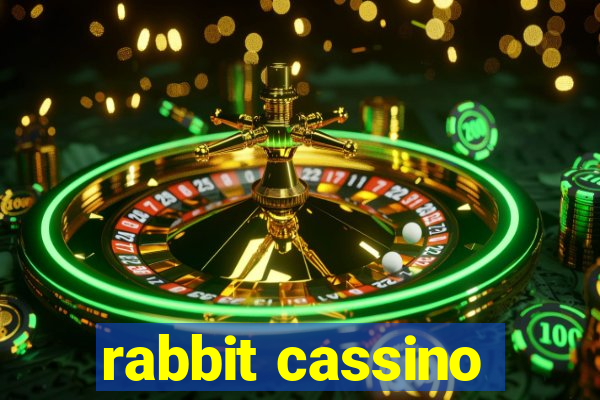 rabbit cassino