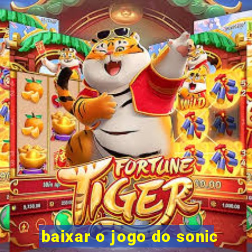 baixar o jogo do sonic