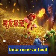 beta reserva facil