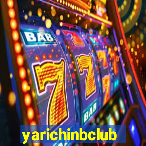 yarichinbclub