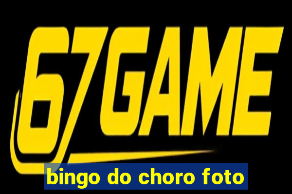 bingo do choro foto