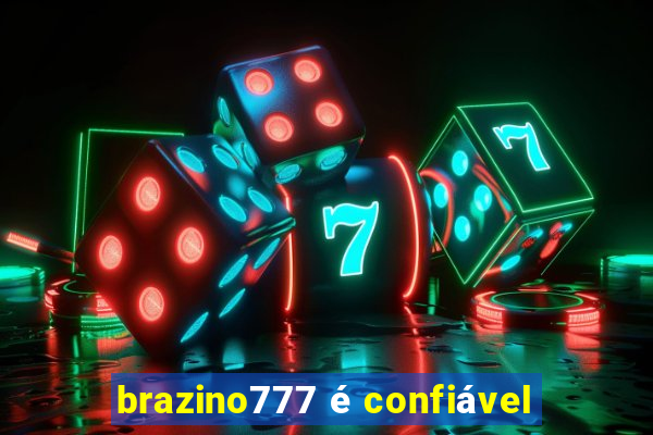 brazino777 é confiável