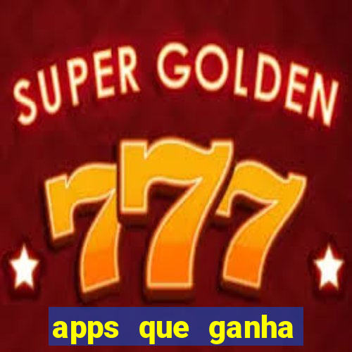 apps que ganha dinheiro jogando