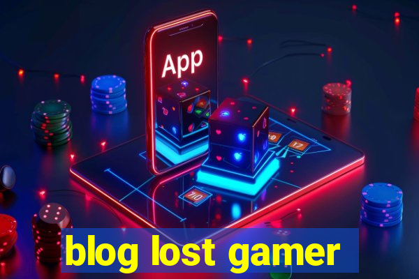 blog lost gamer