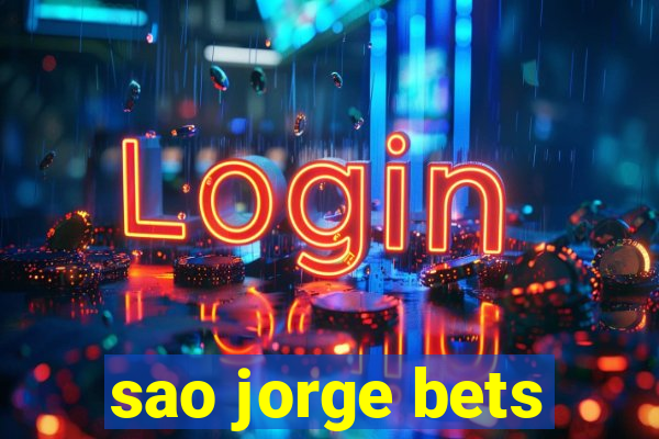 sao jorge bets