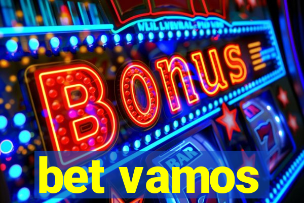 bet vamos