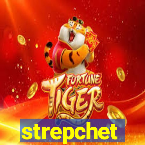 strepchet