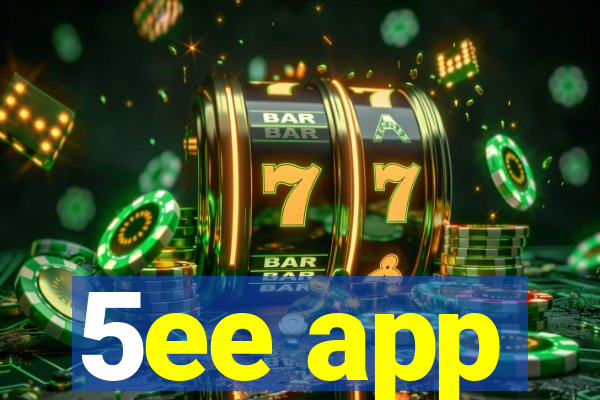 5ee app