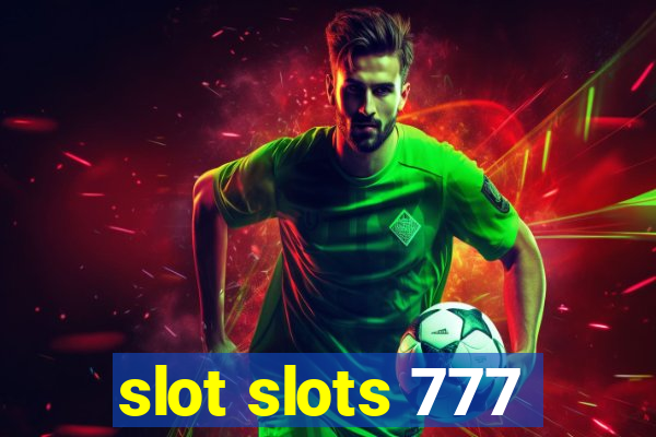 slot slots 777