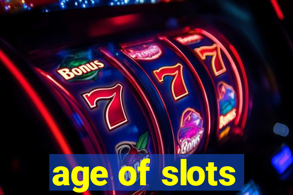 age of slots