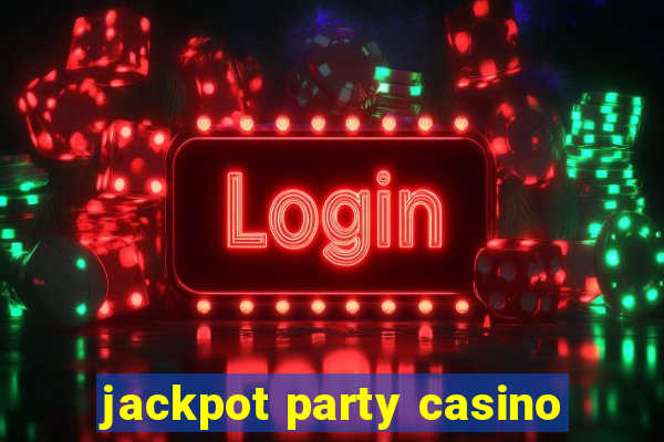 jackpot party casino