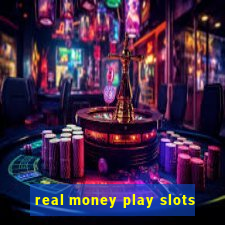 real money play slots