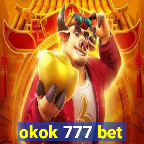 okok 777 bet