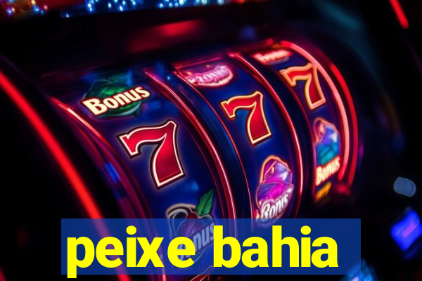 peixe bahia