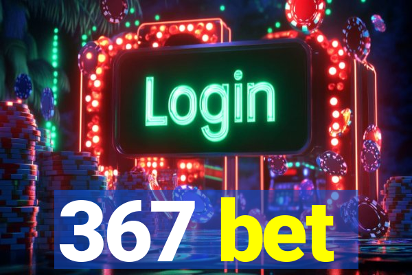 367 bet