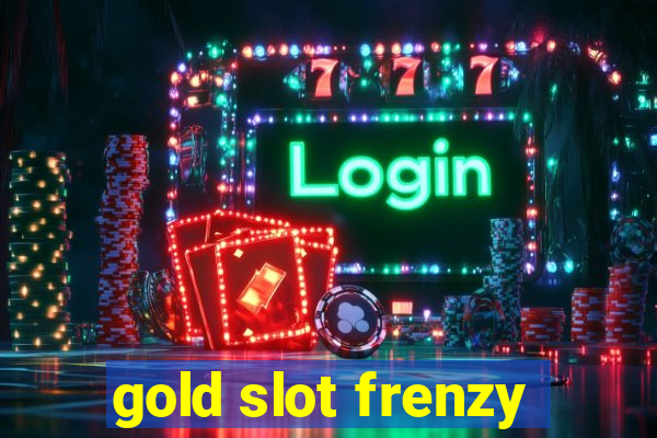 gold slot frenzy